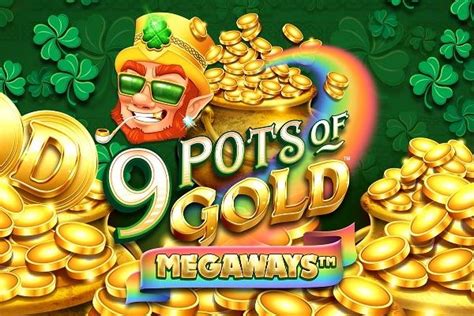 9 pots of gold|9 Pots of Gold Slot Review – Win up to 480,000 Coins Now.